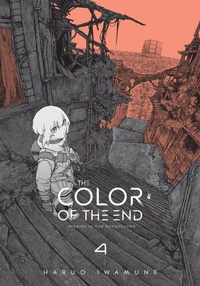 Enlarge image Cover: The Color of the End: Mission in the Apocalypse, Vol. 4 - Yen Press