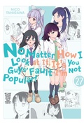 Cover: No Matter How I Look at It, It's You Guys' Fault I'm Not Popular!, Vol. 27 - Yen Press