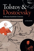 Cover: Tolstoy and Dostoevsky in Russian Symbolist Criticism - Amherst College Press