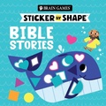 Cover: Brain Games - Sticker by Shape: Bible Stories - Publications International, Ltd.