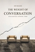 Cover: The Weight of Conversation - Nelsheim Press