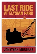 Cover: Last Ride at Elysian Park - Excellent Awkward