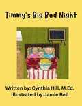 Cover: Timmy's Big Bed Night - Cynthia Hill