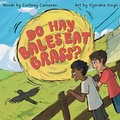 Cover: Do Hay Bales Eat Grass? - Tenkatt Press