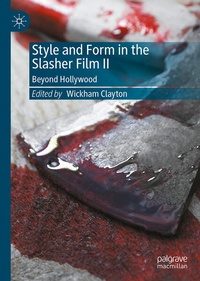 Enlarge image Cover: Style and Form in the Slasher Film II - Palgrave Macmillan