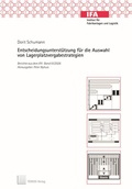 Cover: Entscheidungsunterst&uuml;tzung f&uuml;r die Auswahl von Lagerplatzvergabestrategien - TEWISS
