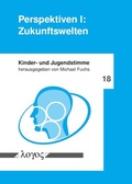 Cover: Perspektiven I: Zukunftswelten - Logos Berlin