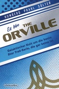 Cover: Es lebe The Orville - In Farbe und Bunt Verlag
