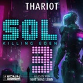 Cover: Sol 3 - Killing Eden - Ronin-H&ouml;rverlag, ein Imprint von Omondi GmbH