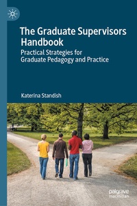 Enlarge image Cover: The Graduate Supervisors Handbook - Palgrave Macmillan