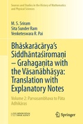 Cover: Bhaskaracarya's Siddhantasiroma?i - Grahaga?ita with the Vasanabha?ya: Translation with Explanatory Notes - Springer