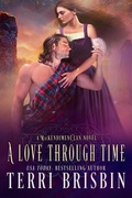 Cover: A Love Through Time (MacKendimen Clan, #1) - Luckenbooth Press