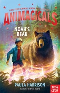 Cover: Animagicals: Noah's Bear - Nosy Crow Ltd