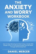 Cover: The Anxiety and Worry Workbook - Publishdrive