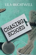 Cover: Chasing Echoes - Eternal Echoes Trilogy