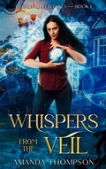 Cover: Whispers From the Veil (Whispered Fortunes Trilogy, #1) - Amanda Thompson