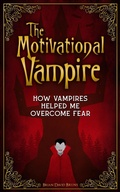 Cover: The Motivational Vampire (Motivational Monsters) - Brian David Bruns