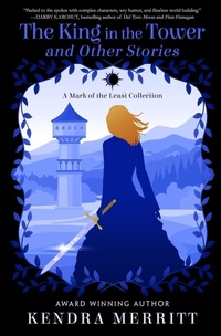 Enlarge image Cover: The King in the Tower - Blue Fyre Press