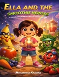Cover: Ella and the Smoothie Heroes - Waltz Publishers