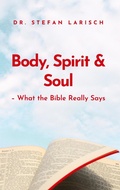 Cover: Body, Spirit, and Soul - tredition