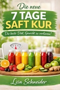 Cover: Die neue 7 Tage Saftkur - epubli
