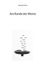Cover: Am Rande der Worte - BoD - Books on Demand