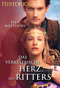 Enlarge image Cover: Das verräterische Herz des Ritters - CORA Verlag