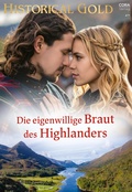 Cover: Die eigenwillige Braut des Highlanders - CORA Verlag