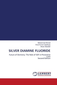 Enlarge image Cover: SILVER DIAMINE FLUORIDE - LAP Lambert Academic Publishing