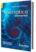 Cover: Poem&aacute;tica elemental - Instituci&oacute;n Universitaria de Envigado