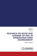 Cover: RESEARCH ON WEAR AND DAMAGE OF RAIL IN WINDBLOWN SAND ENVIRONMENT - LAP Lambert Academic Publishing