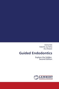 Enlarge image Cover: Guided Endodontics - LAP Lambert Academic Publishing