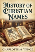 Cover: History of Christian names - Bu Classics Books
