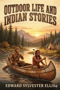 Cover: Outdoor Life and Indian Stories - Bu Classics Books