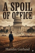 Cover: A Spoil of Office - Bu Classics Books
