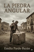 Cover: La piedra angular: novela - Bu Classics Books