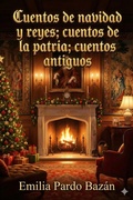 Cover: Cuentos de navidad y reyes; cuentos de la patria; cuentos antiguos - Bu Classics Books