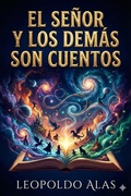 Cover: El Se&ntilde;or y los dem&aacute;s son Cuentos - Bu Classics Books