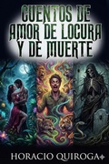 Cover: Cuentos de Amor de Locura y de Muerte - Bu Classics Books