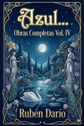 Cover: Azul... / Obras Completas Vol. IV - Bu Classics Books