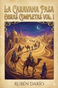 Cover: La Caravana Pasa / Obras Completas Vol. I - Bu Classics Books