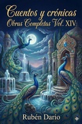 Cover: Cuentos y cr&oacute;nicas / Obras Completas Vol. XIV - Bu Classics Books