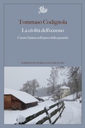Cover: La civilt&agrave; dell'eccesso - Edizioni Di Storia E Letteratura