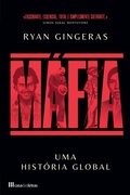 Cover: M&aacute;fia: Uma Hist&oacute;ria Global - Casa das Letras