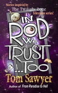 Cover: In Rod We Trust, Too - Black Bed Sheet Books