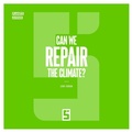 Cover: Can We Repair the Climate ? - Five Minutes Editions