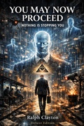 Cover: You May Now Proceed:  Nothing Is Stopping You - Deluxe Edition - Ralph Clayton