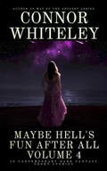 Cover: Maybe Hell's Fun After All Volume 4: 20 Dark Contemporary Fantasy Short Stories (Hell's Place Contemporary Fantasy Stories) - Cgd Publishing