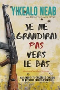 Cover: Je ne grandirai pas vers le bas: memoires d'un r&eacute;fugi&eacute; &Eacute;rythr&eacute;en (R&ecirc;ves de Libert&eacute;) - Brinestone Press
