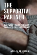 Cover: The Supportive Partner - Robinson, Ibclc